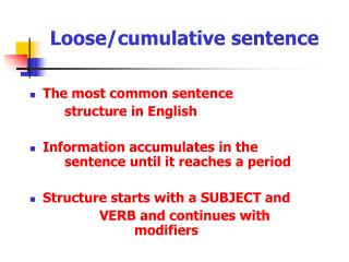 Loose/cumulative sentence