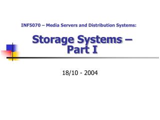 Storage Systems – Part I