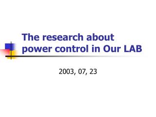 The research about power control in Our LAB