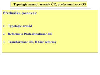 Typologie armád, armáda ČR, profesionalizace OS