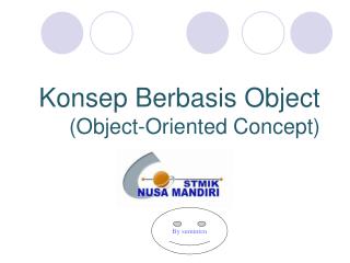 Konsep Berbasis Object (Object-Oriented Concept)