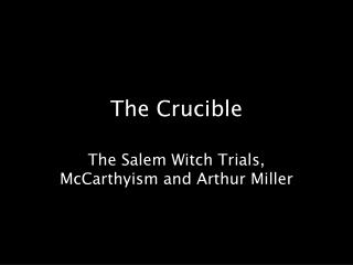 The Crucible