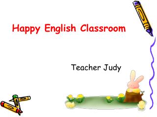 Happy English Classroom Teacher Judy