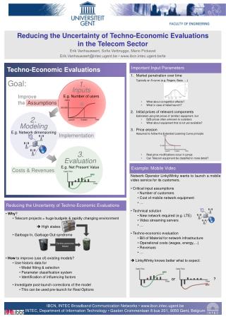 Reducing the Uncertainty of Techno-Economic Evaluations in the Telecom Sector