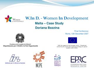 W.In D. - W omen In D evelopment Malta – Case Study Doriana Bezzina Final Conference