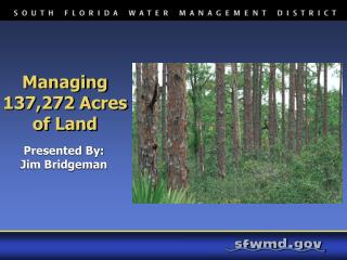 Managing 137,272 Acres of Land