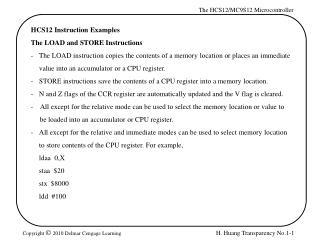 HCS12 Instruction Examples The LOAD and STORE Instructions