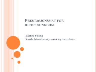 Prestasjonsmat for idrettsungdom