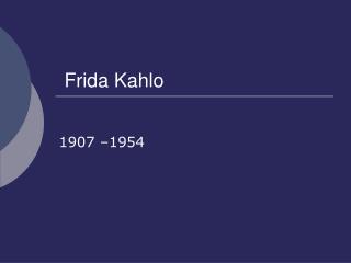 Frida Kahlo