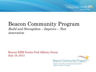 Beacon Community Program Build and Strengthen – Improve – Test innovation