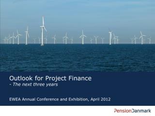 Outlook for Project Finance - The next three years