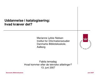 Uddannelse i katalogisering: hvad kræver det?