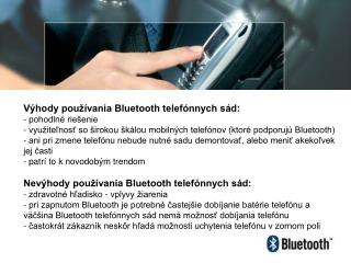 Výhody používania Bluetooth telefónnych sád: pohodlné riešenie