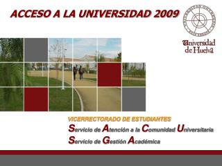 ACCESO A LA UNIVERSIDAD 2009