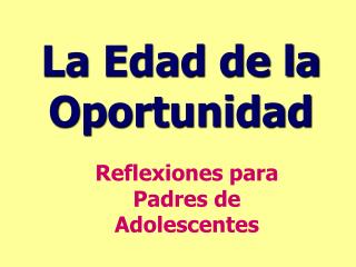 La Edad de la Oportunidad