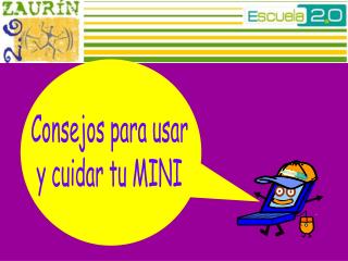 Consejos para usar y cuidar tu MINI