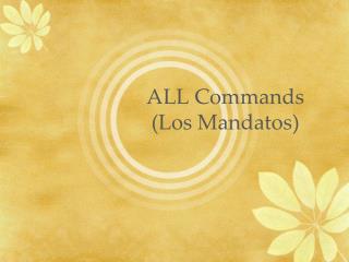 ALL Commands (Los Mandatos )
