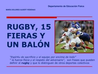 RUGBY, 15 FIERAS Y UN BALÓN