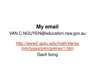 My email VAN.C.NGUYEN@education.nsw.au