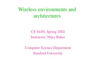 Wireless environments and architectures
