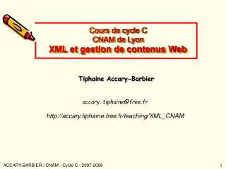 Cours de cycle C CNAM de Lyon XML et gestion de contenus Web