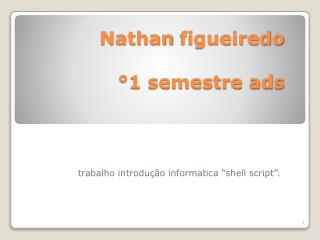 trabalho introdução informatica “shell script”.