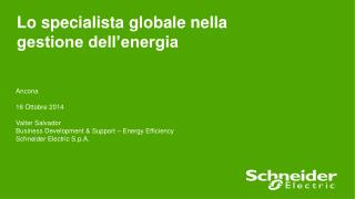 Lo specialista globale nella gestione dell’energia