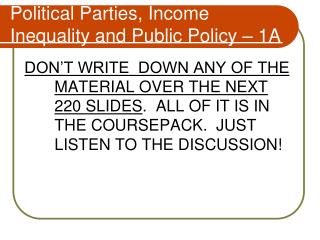 Political Parties, Income Inequality and Public Policy – 1A