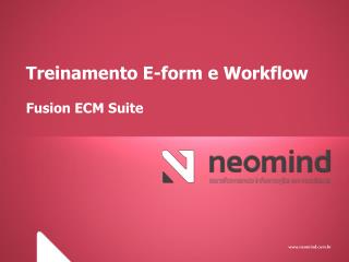 Treinamento E-form e Workflow Fusion ECM Suite