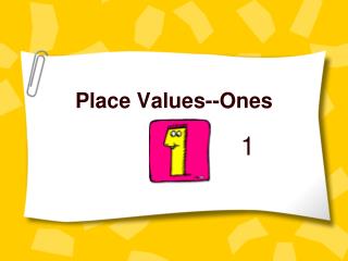 Place Values--Ones