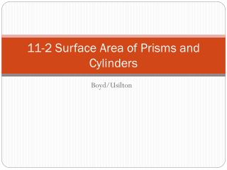 11-2 Surface Area of Prisms and Cylinders