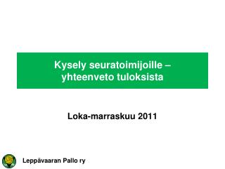 Kysely seuratoimijoille – yhteenveto tuloksista