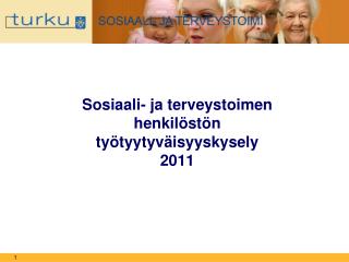 Sosiaali- ja terveystoimen henkilöstön työtyytyväisyyskysely 2011