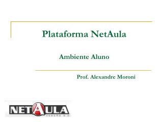 Plataforma NetAula Ambiente Aluno