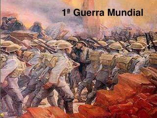 1ª Guerra Mundial
