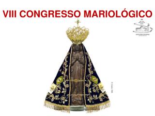 VIII CONGRESSO MARIOLÓGICO