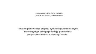 PLANOWANIE I REALIZACJA PROJEKTU „W ZDROWYM CIELE, ZDROWY DUCH”