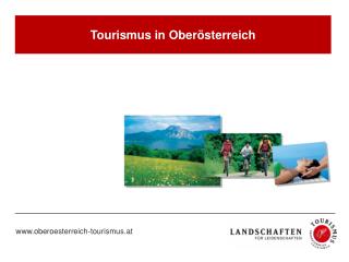 Tourismus in Oberösterreich