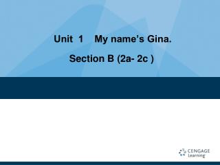 Unit 1 My name’s Gina.