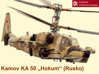 Kamov KA 50 „Hokum“ (Rusko)