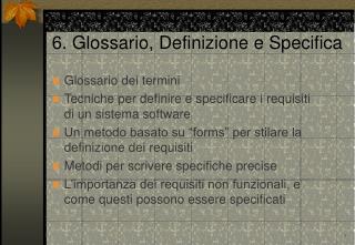 6. Glossario, Definizione e Specifica