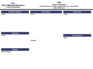 Title Author’s Name(s) Rocky Mountain University of Health Professions, Utah, 84606;