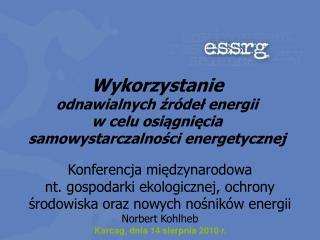 Wykorzystanie odnawialnych źródeł energii w celu osiągnięcia samowystarczalności energetycznej