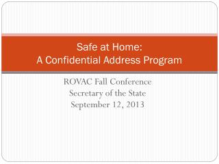 Safe at Home: A Confidential Address Program