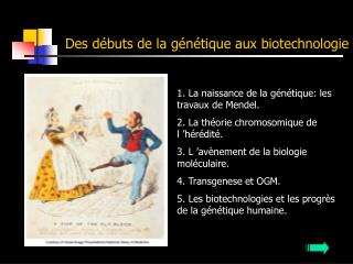 Des débuts de la génétique aux biotechnologie