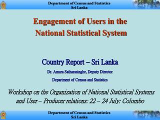 Engagement of Users in the National Statistical System Country Report – Sri Lanka