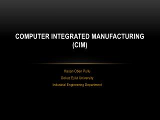 COMPUTER INTEGRATED MANUFACTURING (CIM)