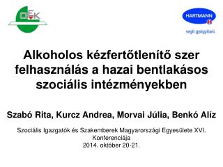 Alkoholos kézfertőtlenítő szer felhasználás a hazai bentlakásos szociális intézményekben