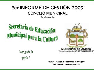 3er INFORME DE GESTIÓN 2009 CONCEJO MUNICIPAL 24 de agosto