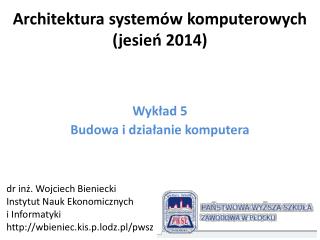 Architektura systemów komputerowych (jesień 2014)